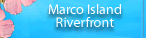 Marco Island Riverfront
